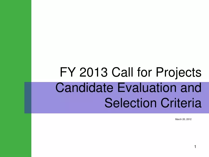 fy 2013 call for projects candidate evaluation and selection criteria