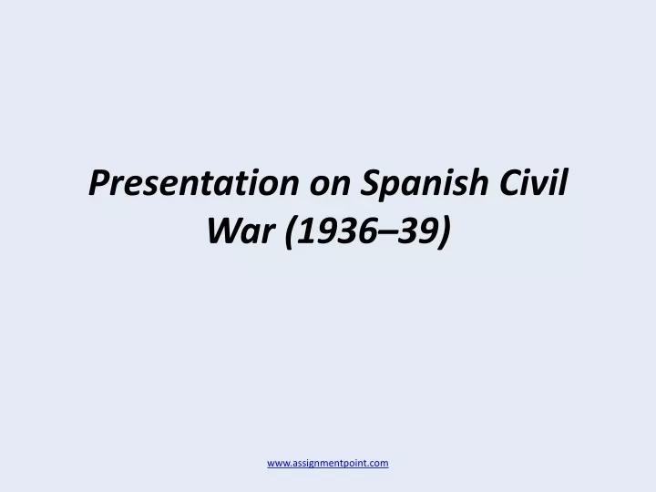 presentation on spanish civil war 1936 39