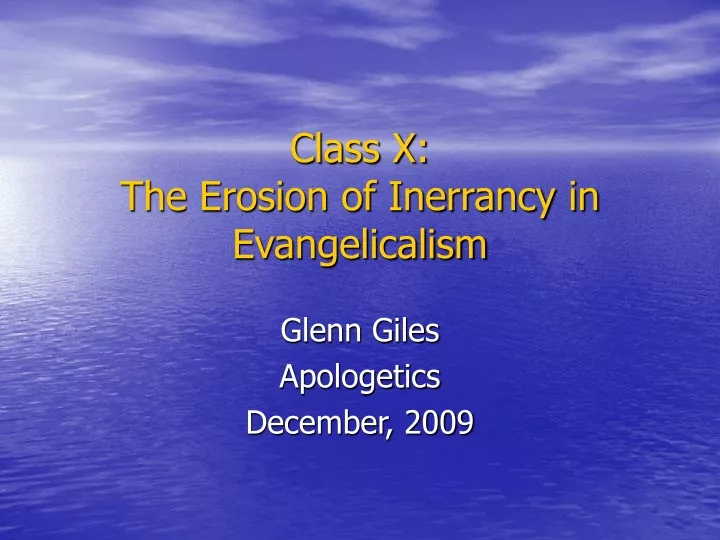 class x the erosion of inerrancy in evangelicalism