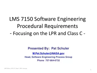 LMS 7150 Software Engineering Procedural Requirements -  Focusing on the LPR and Class C -