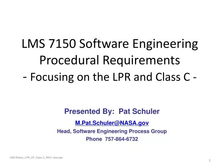 lms 7150 software engineering procedural requirements focusing on the lpr and class c