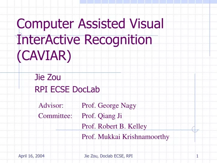 computer assisted visual interactive recognition caviar