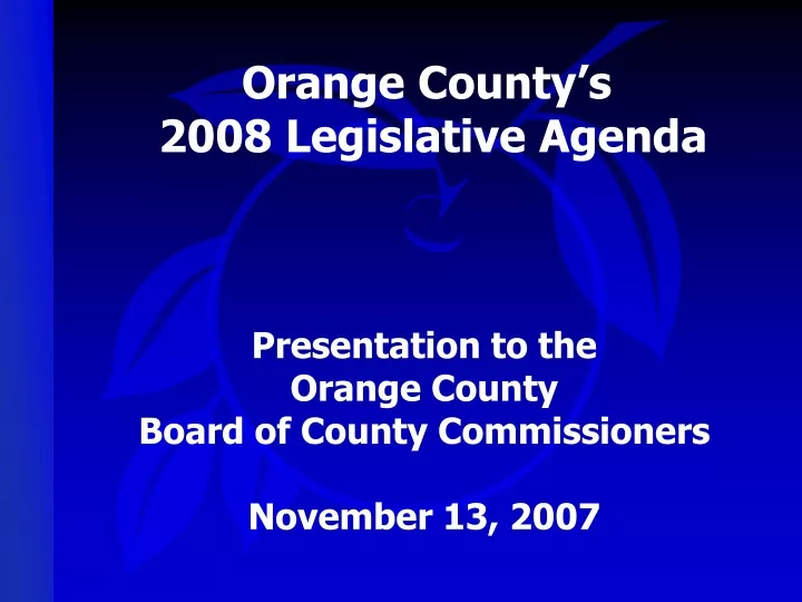 orange county s 2008 legislative agenda