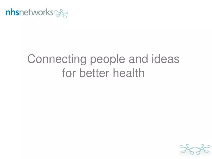 connecting people and ideas for better health