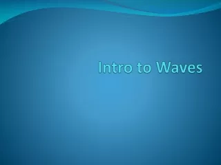 Intro to Waves