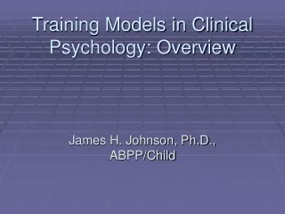 Training Models in Clinical Psychology: Overview