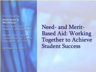 Need- and Merit-Based Aid: Working Together to Achieve Student Success