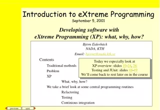 Developing software with eXtreme Programming (XP): what, why, how?