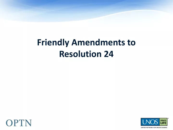 friendly amendments to resolution 24