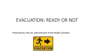 EVACUATION: READY OR NOT