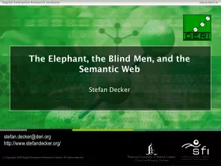 The Elephant, the Blind Men, and the Semantic Web
