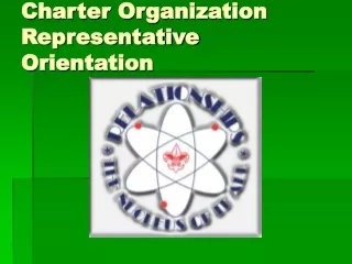 charter organization representative orientation