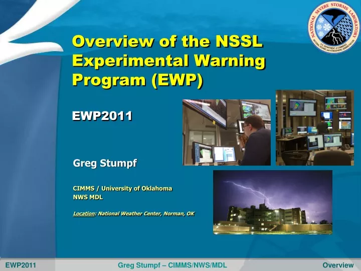 overview of the nssl experimental warning program ewp ewp2011