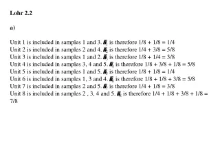 Lohr 2.2 a) Unit 1 is included in samples 1 and 3.  ? 1  is therefore 1/8 + 1/8 = 1/4