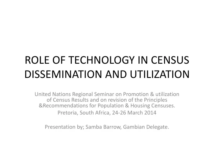 role of technology in census dissemination and utilization
