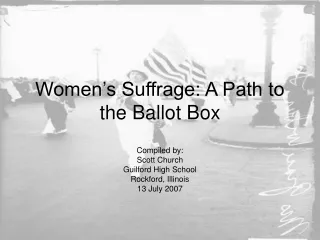 Women’s Suffrage: A Path to the Ballot Box