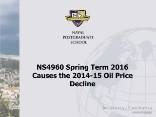 NS4960 Spring Term 2016  Causes the 2014-15 Oil Price Decline