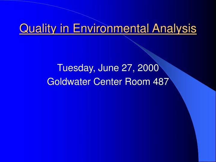 quality in environmental analysis