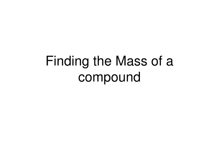 finding the mass of a compound