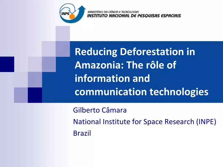 reducing deforestation in amazonia the r le of information and communication technologies