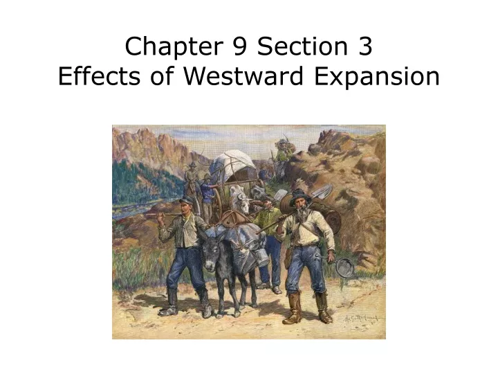 chapter 9 section 3 effects of westward expansion