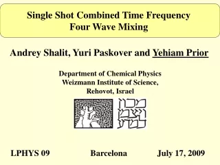 Single Shot Combined Time Frequency  Four Wave Mixing