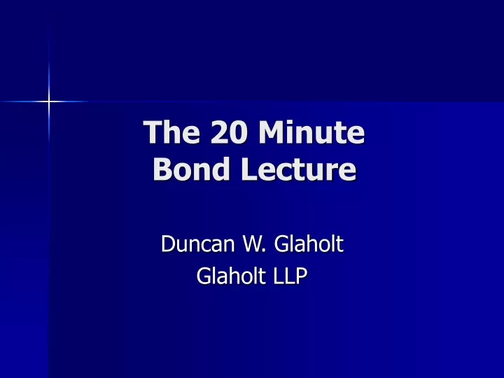 the 20 minute bond lecture