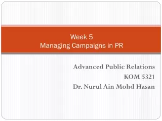 Week 5 Managing Campaigns in PR