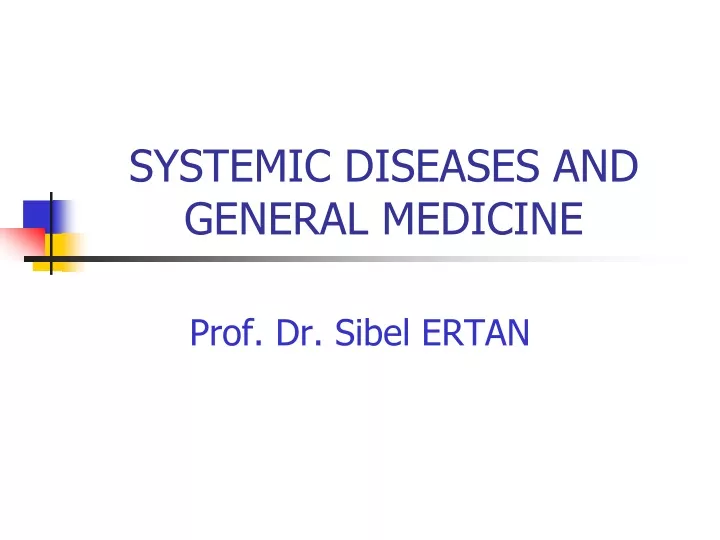 systemic diseases and general medicine