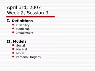 April 3rd, 2007 Week 2, Session 3