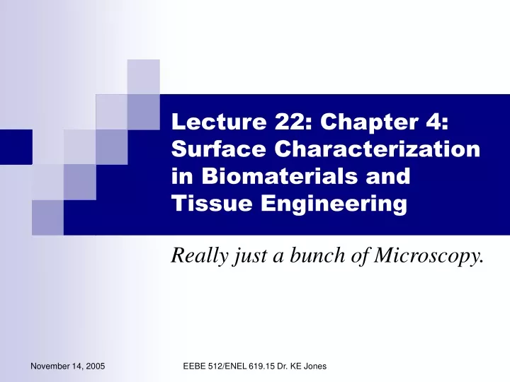 lecture 22 chapter 4 surface characterization in biomaterials and tissue engineering