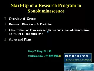 Start-Up of a Research Program in Sonoluminescence