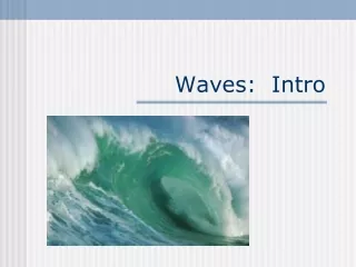 Waves:  Intro
