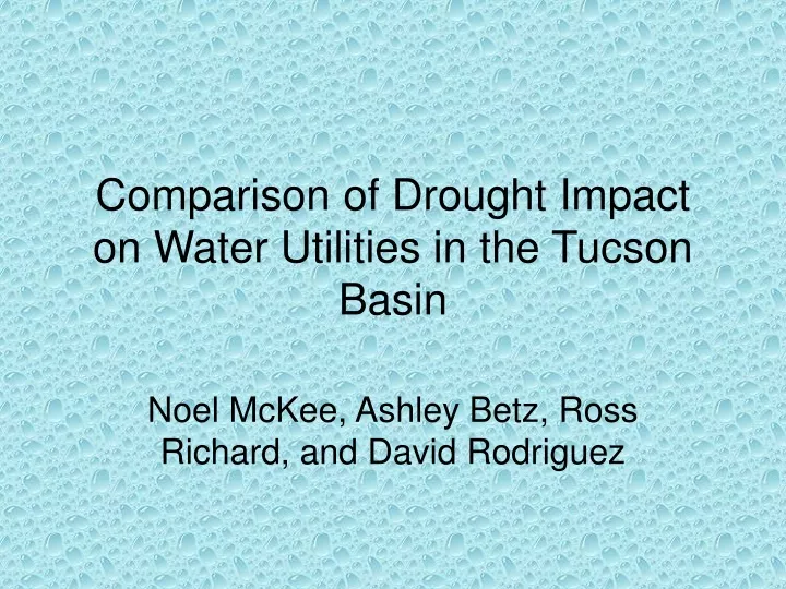 comparison of drought impact on water utilities in the tucson basin
