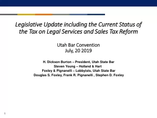 H. Dickson Burton – President, Utah State Bar  Steven Young – Holland &amp; Hart  