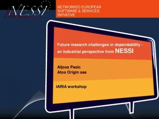 Future research challenges in dependability - an industrial perspective from NESSI