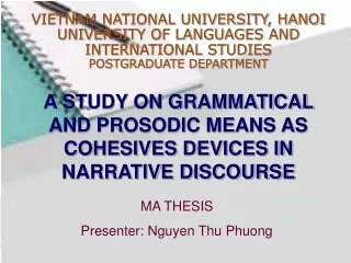 A STUDY ON GRAMMATICAL AND PROSODIC MEANS AS COHESIVES DEVICES IN NARRATIVE DISCOURSE