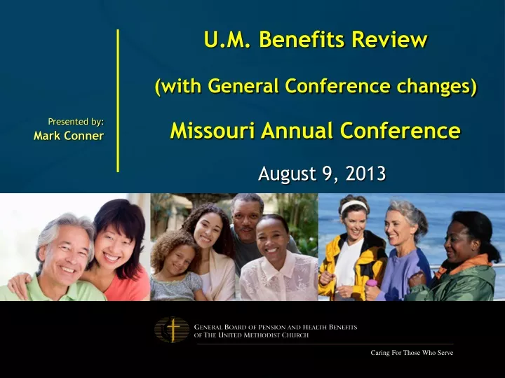 u m benefits review with general conference