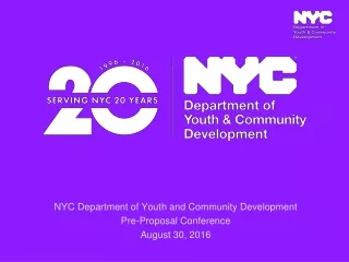 NYC Department of Youth and Community Development Pre-Proposal Conference August 30, 2016