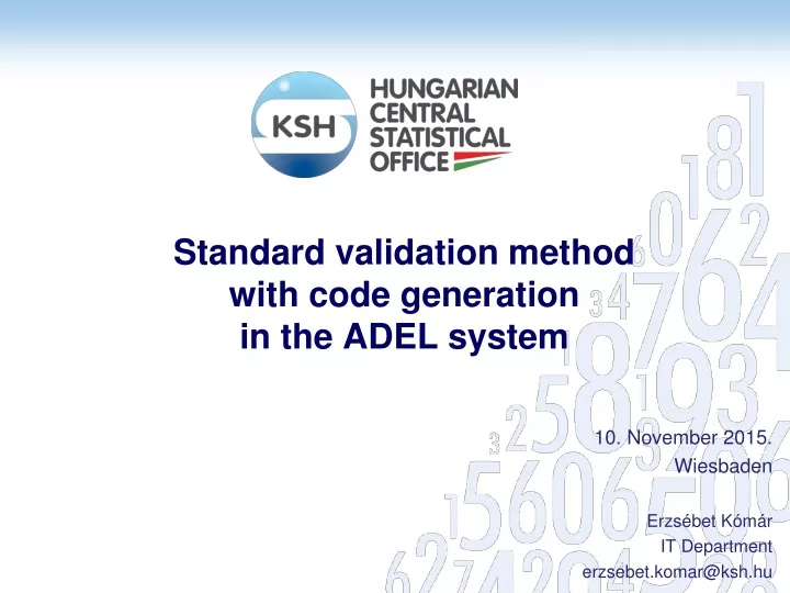 standard validation method with code generation in the adel system