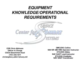 EQUIPMENT KNOWLEDGE/OPERATIONAL REQUIREMENTS