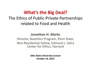 What ’ s the Big Deal? The Ethics of Public-Private Partnerships related to Food and Health