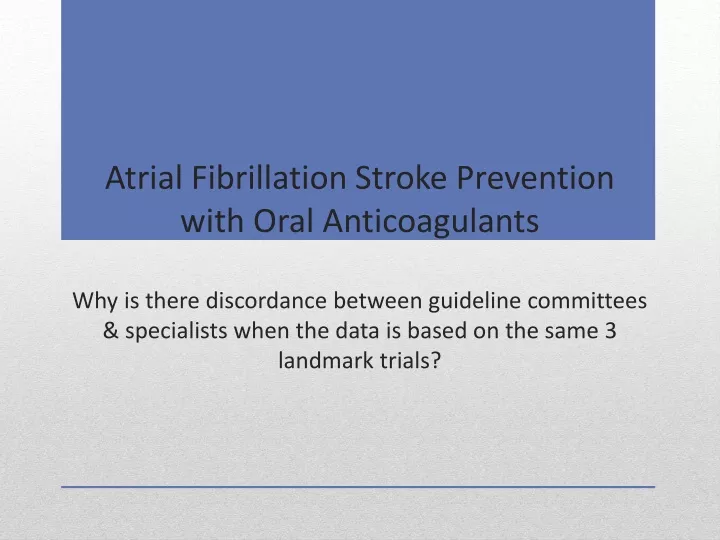 atrial fibrillation stroke prevention with oral