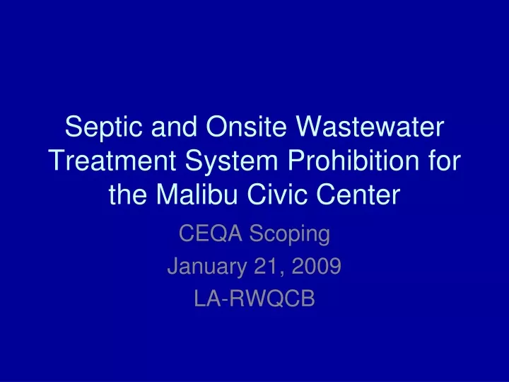 septic and onsite wastewater treatment system prohibition for the malibu civic center