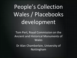 People’s Collection Wales / Placebooks development