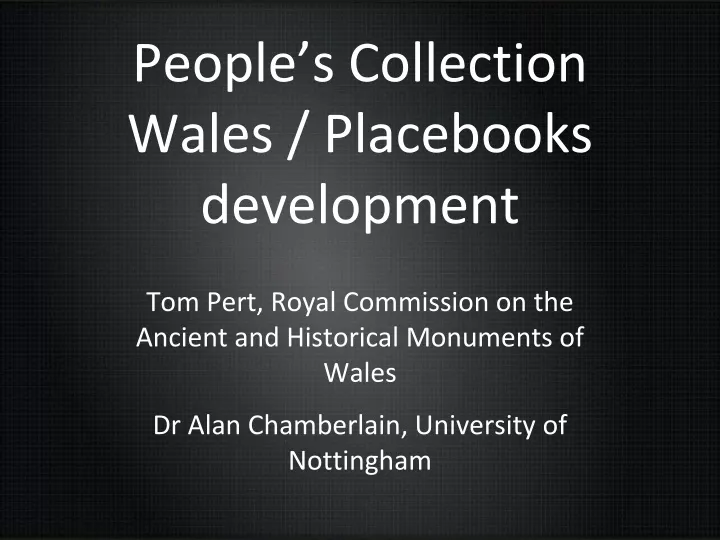 people s collection wales placebooks development
