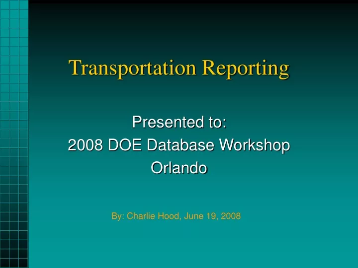 transportation reporting