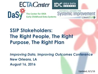 SSIP Stakeholders:                   The Right People, The Right Purpose, The Right Plan