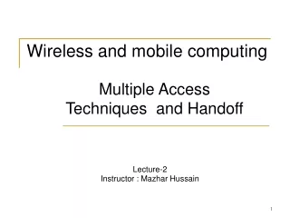 Wireless and mobile computing