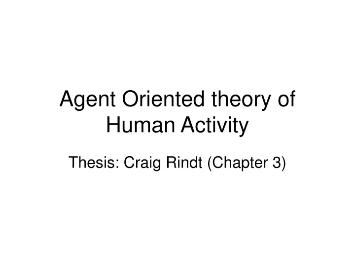 agent oriented theory of human activity